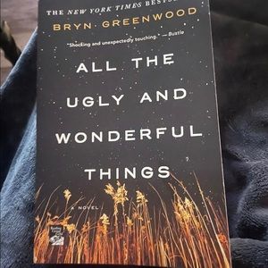 All the Ugly and Wonderful Things